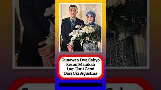 Gunawan Dwi Cahyo Resmi Menikah Lagi Usai Cerai Dari Oki Agustina alasyinews  artis keluargaartis
