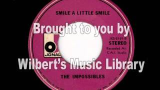 Miniatura de vídeo de "SMILE A LITTLE SMILE - The Impossibles"