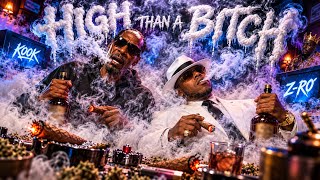 Z-Ro/ High Than A B*tch/ Forever KING