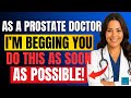 Men Over 60: Do These 3 Habits Daily to Shrink Your Prostate Naturally
