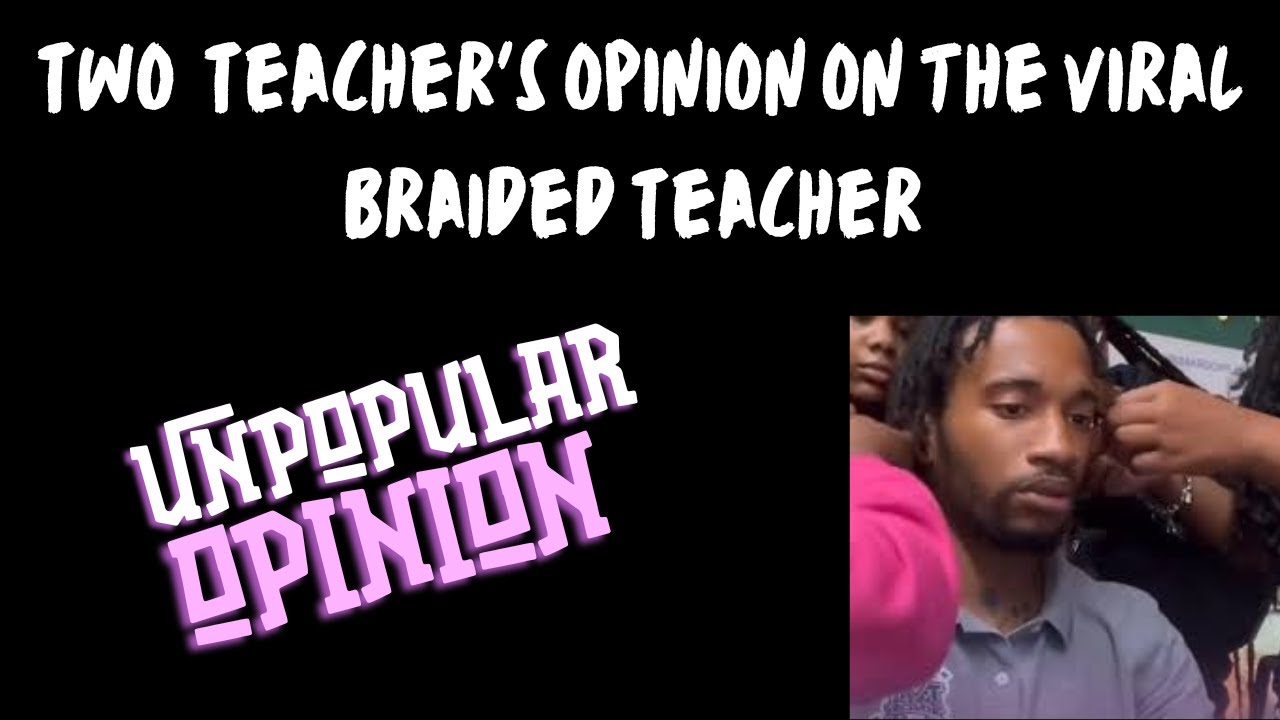 Unpopular Opinion: Teachers speak on viral teacher getting fired (Open ...