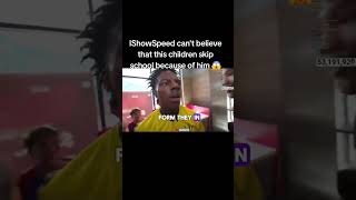 IShowSpeed can't believe that this students skip school because of him 😱😱