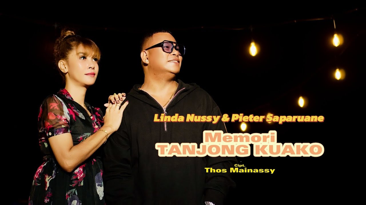 Memori Tanjong Kuako_Linda Nussy ft. Pieter Saparuane_OMV #laguambonterbaru