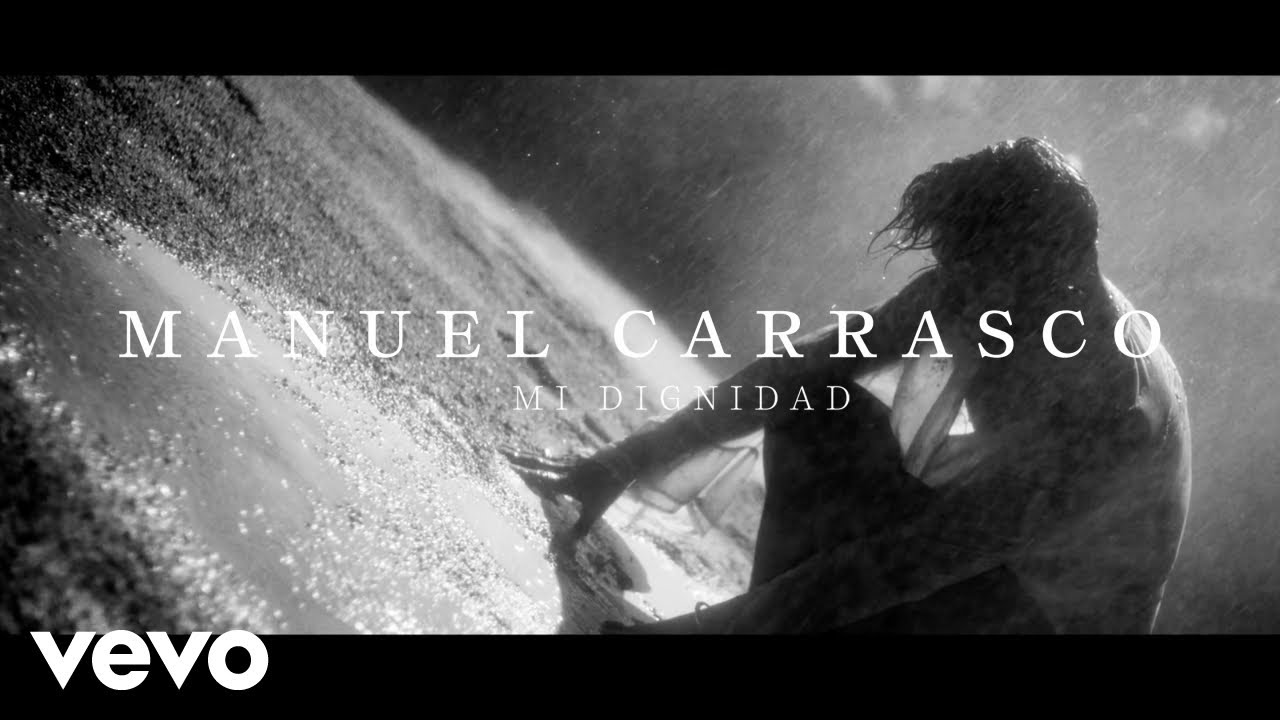 Manuel Carrasco - Mi Dignidad (Video Oficial)