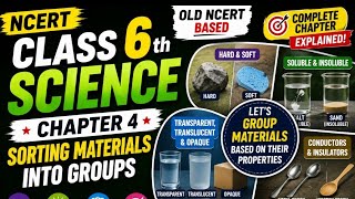 NCERT Class 6 Science Chapter 4 | Sorting Materials Into Groups | Full Chapter Explained screenshot 4