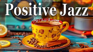 Positive Jazz - Smooth Piano Jazz Music & Relaxing June Bossa Nova instrumental for Good Mood, Work.