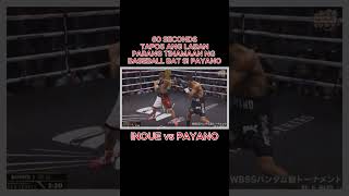 Inoue vs Payano "60 Seconds Lang" Tapos ang Laban