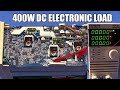 SDG Mailbag #040 Budget 400W 150V DC Load - Kunkin KP184