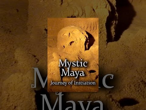 Mystic Maya: Journey of Initiation