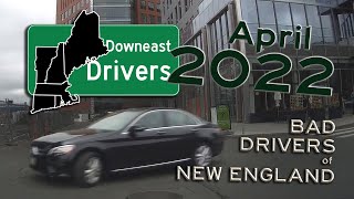 SO MUCH STUPID | Bad Drivers of New England - April 2022