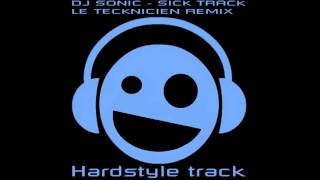 DJ SONIC - Sick Track - Vu par Le Tecknicien