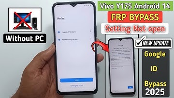 Vivo Y17s Frp Bypass Android 14 (Setting not opening) Latest Security 2025 Without Pc | FRP Unlock