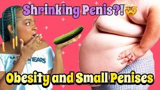 Can Obesity make your Penis Shrink or cause “buried penis”? Or make sex less pleasurable?