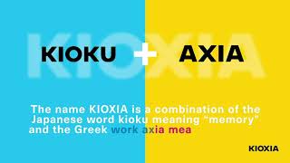 Did You Know Toshiba Memory is now KIOXIA?