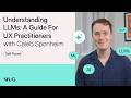 Understanding LLMs: A Guide For UX Practitioners | Course Preview