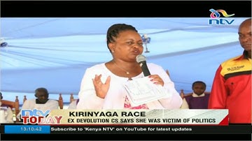 Waiguru says she is still in Kirinyaga gubernatorial race