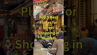 5 Best Places For Street Shopping In Mumbai
