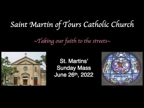 St Martins&#39; Sunday Mass June 26, 2022