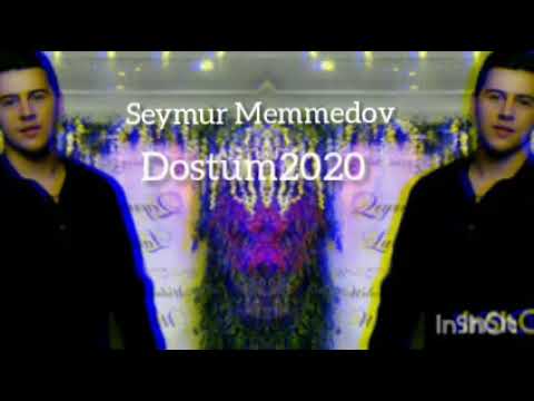 Seymur Memmedov Dostum 2020