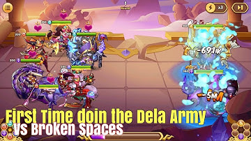 IdleHeroes: Dela Army Vs Broken Spaces Test