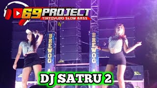 Dj Satru 2 69 Project feat Berkah Asap | Dj Slow Bass
