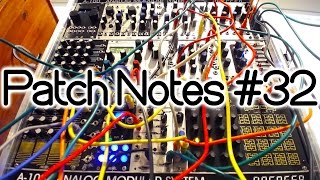 Patch Notes #32 - Chord Organ w/ Varigate 8 & Voltage Block