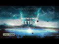 Galactixx & Firelite - Oxygen [Free Release]