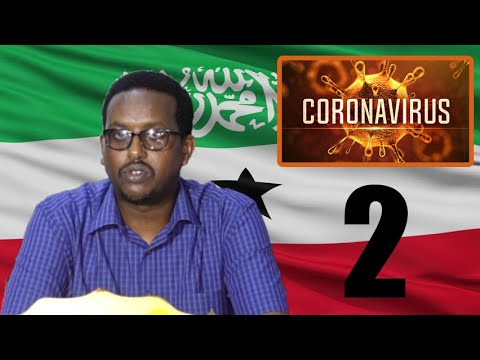 Deg Deg: Somaliland oo shaacisay dad laga Helay Corona Virus