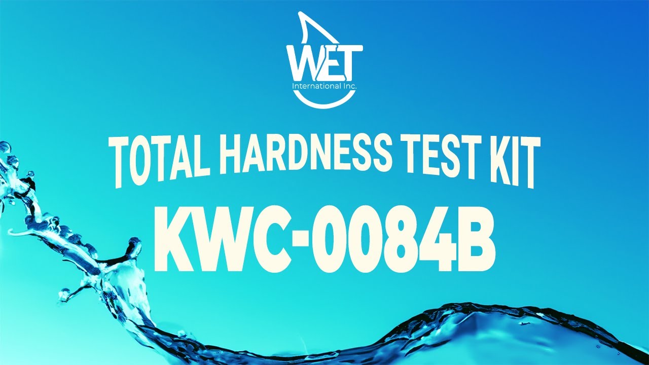 Total Hardness (KWC0084B) Test Kit Instructions Water Conditioning