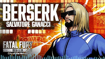 FATAL FURY: CotW｜STAGE MUSIC｜SALVATORE GANACCI – BERSERK