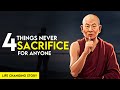 4 things never sacrifice for anyone  a powerful zen story