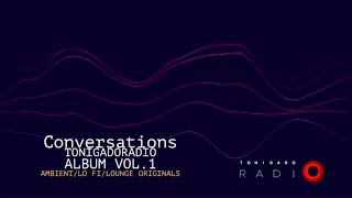 Conversations - ToniGadoRadio Album vol.1 Original Instrumentals