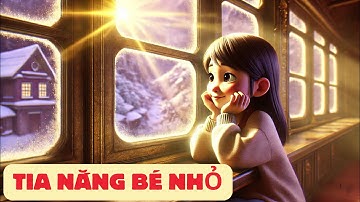 Bài 21: Tia nắng bé nhỏ - Tiếng Việt lớp 3 - Kết nối tri thức