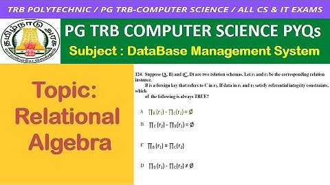 Relational Algebra - Projection Data Base Management System Tamil / PG TRB CS / TRB Polytechnic CSE