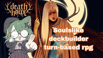 [Death Howl] A brand new turn-based deckbuilder game that is a souls-like?!