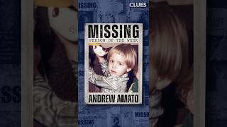 Missing Person of the Week: Andrew Amato
