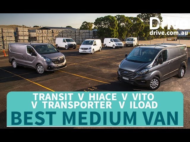 Best Medium Van: 2018 Transit v Hiace v Trafic v iLoad v Transporter v Vito  