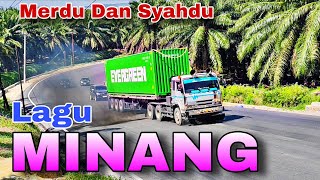 Lagu MINANG Syahdu Dan Merdu Enak Di Dengar Di Perjalanan