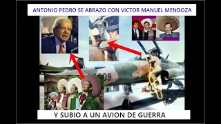 ANTONIO PEDRO SE ABRAZO CON VICTOR MANUEL MENDOZA Y SUBIO A UN AVION DE GUERRA