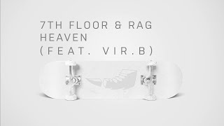 7th Floor & Rag - Heaven (feat. Ginia) [Bite This Now Release - DMCA/Royalty Free]