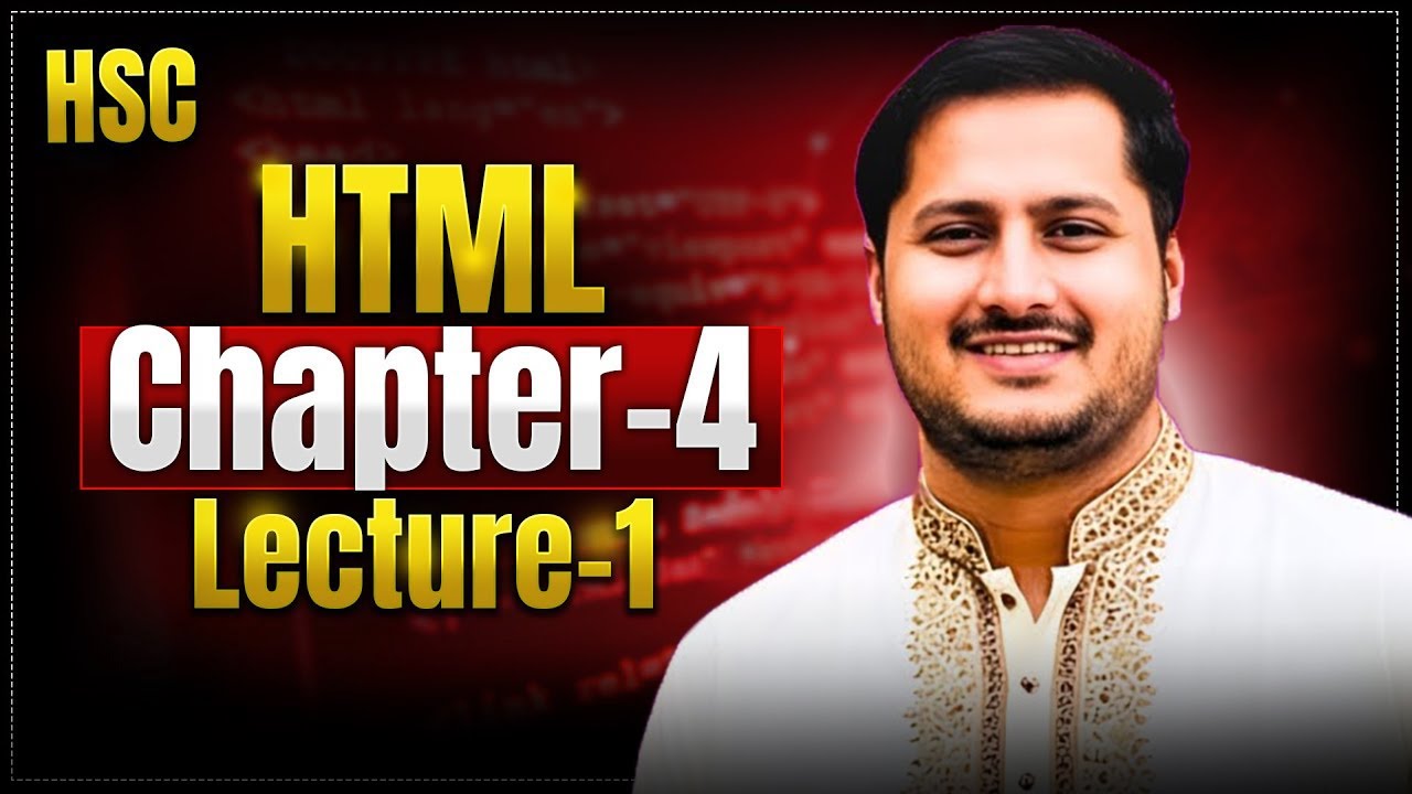 Chapter-4,HTML, Lecture-1 - YouTube