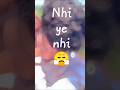 kya nhi nhi 🤧😱 #emotionalvibes #lovingvibes #loveshorts #song #bhojpuri