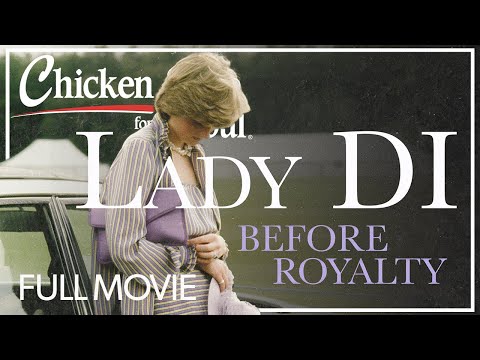 THE EARLY YEARS! Lady Di: Before Royalty | FULL MOVIE | 2022 | Diana Spencer, Documentary