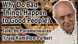 Why Do Bad Things Happen to Good People? |  Sanchitta, Prarabdha and Agami Karma.