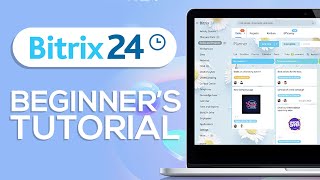 Bitrix24 Tutorial for Beginners | FREE All-In-One Project Management, Collaboration & CRM Software