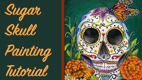 Sugar Skull Painting Tutorial (Day of the Dead)