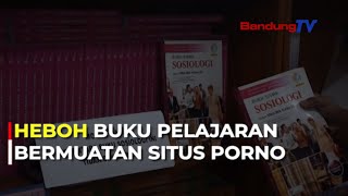 Heboh Buku Pelajaran Bermuatan Situs O Sbr Bandungtv