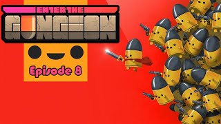 Enter the Gungeon (8) | The Final Chamber