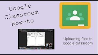 HOW TO: Upload Materials and Assignments In Google Classroom as a Teacher