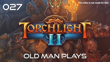 027 - Torchlight II - Elemental Oasis [GOG] [Engineer]
